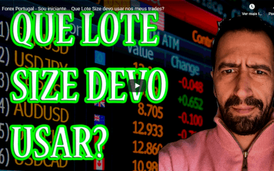 Forex Portugal – Sou iniciante… Que Lote Size devo usar nos meus trades?