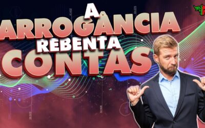 A Arrogância no Trade rebenta Contas!! Portugal Forex