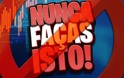 És iniciante? Nuncas faças ISTO!! FOREX PORTUGAL