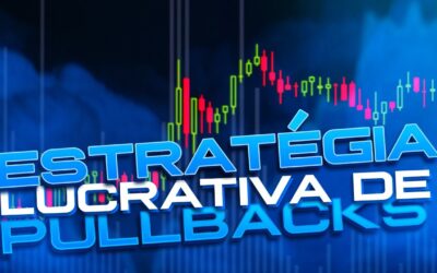 ESTRATÉGIA LUCRATIVA DE PULLBACKS – FOREX PORTUGAL