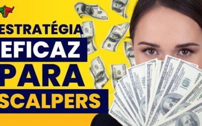 Melhor Estratégia para ganhar DINHEIRO no FOREX como Scalper